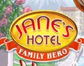 Jane s Hotel Family Hero